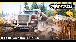 Snow Runner 🚛🚘  Bande Annonce En 2k [upl. by Wartow]