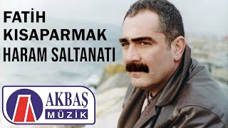 Fatih Kısaparmak  Haram Saltanatı Official Video 🎧 [upl. by Bethel]