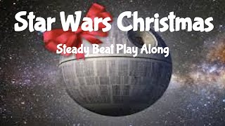 Star Wars Carol of the Bells Steady Beat Play Along [upl. by Annoyi]