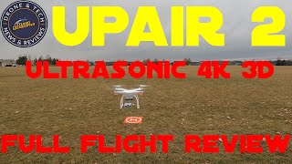 UPAIR 2 Ultrasonic 4K 3D Drone First Flight and Review [upl. by Atauqal]