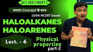 physical properties of haloarenes  L6  class 12  JEE  NEET  superchempoint [upl. by Ilowell]