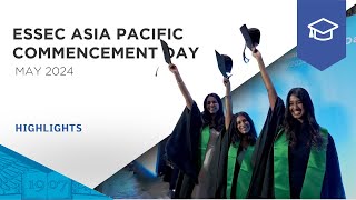 ESSEC APAC Commencement Day  May 2024  ESSEC AsiaPacific Highlights [upl. by Jadwiga]