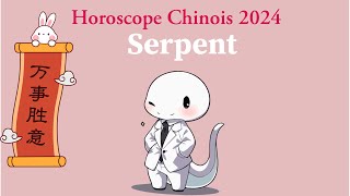 Horoscope Chinois 2024 Serpent 🐍 [upl. by Deraj955]