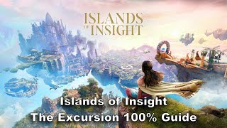 Islands of Insight The Excursion 100 Guide [upl. by Ehcropal971]