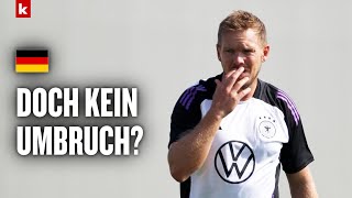 Nagelsmann Haben nicht diesen quotextremen Umbruchquot den viele sehen  DFB [upl. by Nick383]