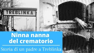 Ninna nanna del crematorio  Storia di un padre a Treblinka [upl. by Tessie]