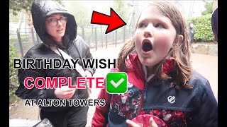 FINALLY GETTING HER BIRTHDAY WISH AT ALTON TOWERS [upl. by Enimrac]