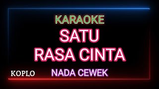 SATU RASA CINTA KARAOKE Difarina indra ft Fendik Adella Nada Cewek [upl. by Dhruv382]