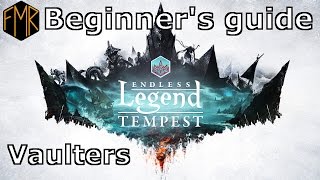 Endless Legend  Beginners guide 12  Vaulters  Mezari [upl. by Ieppet]