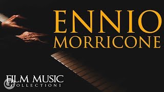 Ennio Morricone ● Film Music Collection Volume 1  The Greatest Composer of all Time  HD [upl. by Ingrid]