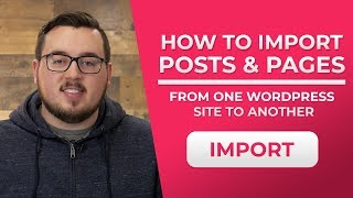 How To Import Posts amp Pages From One WordPress Website To Another [upl. by Luann]