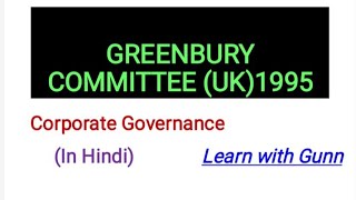 Greenbury committee 1995 in Hindi [upl. by Wolfie427]