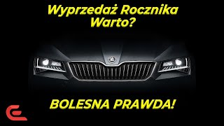 Wyprzedaż rocznika czy warto kupić auto na wyprzedaży  Bolesna prawda [upl. by Siana890]