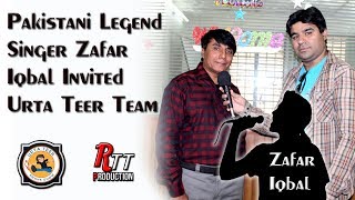 Pakistani Legend Singer Zafar Iqbal Zafri Invited Urta Teer Team [upl. by Nemrak]