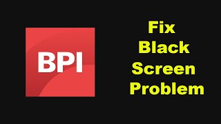 Fix BPI Bank App Black Screen Problem Solved in Android Phone [upl. by Genovera]