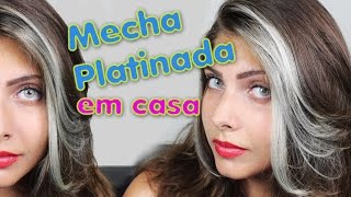 Tutorial Cabelo Platinado em casa  Mecha na Franja [upl. by Na]