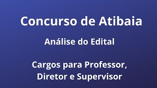 Concurso de Atibaia  Cargos de Professor Diretor e Supervisor [upl. by Adlanor]