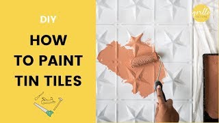 HOW TO PAINT TIN TILES AND CREATE A FAUX TILE FEATURE WALL [upl. by Dnalrag]