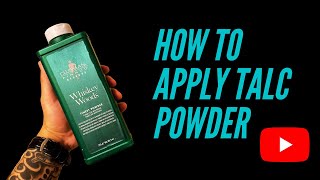 How To Apply Talc Powder [upl. by Refotsirc]