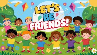 Lets Be Friends  Nursery Rhymes amp Kids Songs peekaboozone [upl. by Haily]