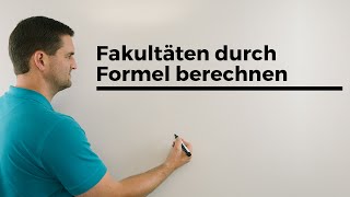 Fakultäten durch Formel berechen warum ist 01 [upl. by Shiri]