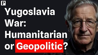 The War on Truth Noam Chomskys Take on Yugoslavia [upl. by Corso]