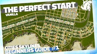 Cities Skylines Beginners Guide  Starting A New City  Ep 1 [upl. by Enej969]