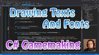 Monogame  05  Drawing Texts and Fonts [upl. by Lindo595]