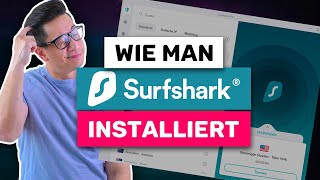 Wie man Surfshark installiert  Surfshark ERKLÄRT [upl. by Ireva]