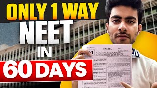 Only way to Crack NEET Last 60 days  NEET 2024 [upl. by Lasyrc]