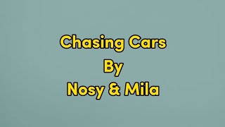 Chasing Cars  Nosy amp Mila Acoustic Version Lyrics [upl. by Aidne231]