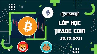 FULL 29102021 BITCOIN ETHEREUM amp SHIBA  Nhận Định Tổng Quan Thị Trường CRYPTO  HC  MARGIN [upl. by Duwalt]