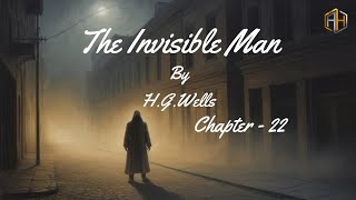 The Invisible Man By H G Wells  Audiobook  Chapter  22 [upl. by Aymer]