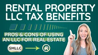 Rental Property LLC Tax Benefits  Pros amp Cons of using an LLC for real estate [upl. by Goddart]