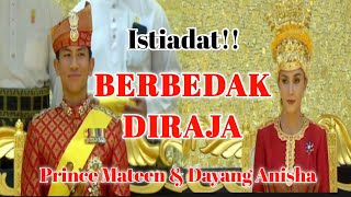 ISTIADAT BERBEDAK PENGANTIN DIRAJA PRINCE MATEEN amp DAYANG ANISHA [upl. by Sineray]