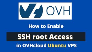 How to Enable root SSH Login on OVH VPS [upl. by Naesyar]