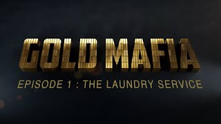 Gold Mafia  Episode 1  The Laundry Service I Al Jazeera Investigations [upl. by Annekcm464]