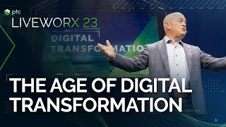 Path to the Future in the Age of Digital Transformation  LiveWorx Keynote Part 1 [upl. by Cooperstein]