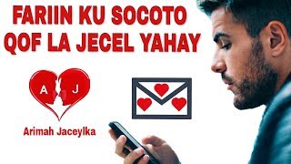 FARIIN KU SOCOTO QOF LA JECEL YAHAY  EREYO MACAN O JACEYL AH [upl. by Eycats]