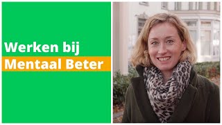 Werken bij Mentaal Beter [upl. by Aelat104]