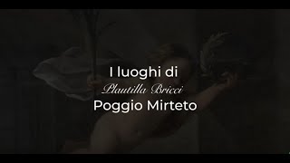 I LUOGHI DI PLAUTILLA BRICCI  Poggio Mirteto [upl. by Dukey]