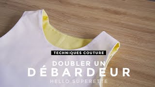 DOUBLER UN DÉBARDEUR  TUTO TECHNIQUE COUTURE [upl. by Enaillil]