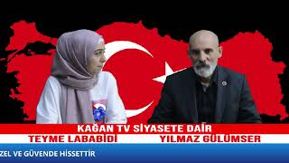 KAĞAN TV SİYASETE DAİR TEYME LABABİDİ YILMAZ GÜLÜMSER 23 Eylül 2024 12 27 13 ÖS 00000 [upl. by Yemrej387]