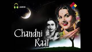 Kabar Kyaa Thi Ki Gam Khaanaa Padegaa  Chandni Raat 1949 [upl. by Punke965]