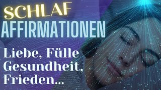 Schlaf AFFIRMATIONEN 💫 Wandel negative in positive Glaubenssätze 💫 Liebe ❤️ Innerer Frieden 🙏 [upl. by Lienhard]