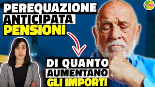 ANTICIPO Perequazione PENSIONI Quanto AUMENTANO le PENSIONI INVALIDITÀ assegno sociale Minime [upl. by Laira484]