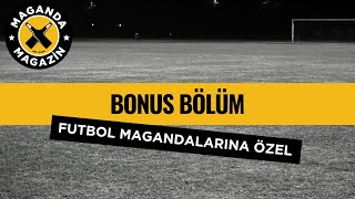 Bonus Bölüm Futbol Magandalarına Özel [upl. by Sochor]