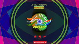 Advaita Sungeeth  Full Album Remastered SA INDIAN CHUTNEY [upl. by Zelma697]