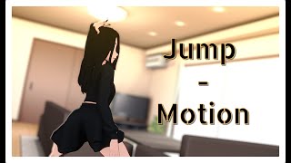 【MMDｘTikTok】 Jump  Motion DL [upl. by Seravaj980]