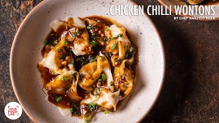 Chicken Chilli Wontons Recipe  Homemade Wonton Wrapper  Chef Sanjyot Keer [upl. by Kensell]